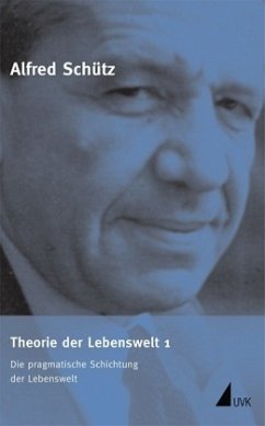 Theorie der Lebenswelt / Werkausgabe (ASW) Bd.5/1, Tl.1 - Schütz, Alfred