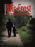 Wie Frost im heißen Sommer (eBook, ePUB)