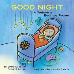 Good Night: A Toddler's Bedtime Prayer - Remond-Dalyac, Emmanuelle