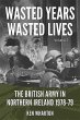 Wasted Years, Wasted Lives: The British... - Bild 1