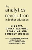 The Analytics Revolution in Higher Education