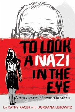 To Look a Nazi in the Eye - Kacer, Kathy