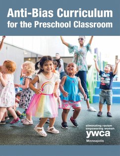 Anti-Bias Curriculum for the Preschool Classroom - Early Childhood Education Department, Yw