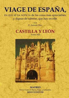 Viage de España XII : Castilla y León - Ponz, Antonio