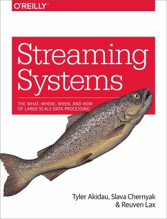 Streaming Systems - Akidau, Tyler; Chernyak, Slava; Lax, Reuven