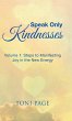 Speak Only Kindnesses - Bild 1