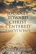 Journey Toward Christ Centered Emotions - Bild 1