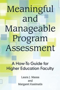 Meaningful and Manageable Program Assessment - Massa, Laura J; Kasimatis, Margaret