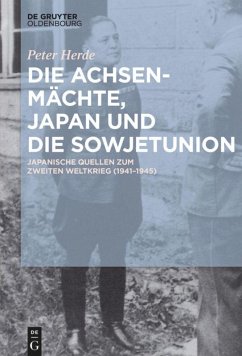 Die Achsenmächte, Japan und die Sowjetunion - Herde, Peter