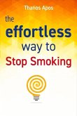 The Effortless Way to Stop Smoking: Volume 1