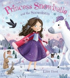 Princess Snowbelle and the Snowstorm - Frost, Libby