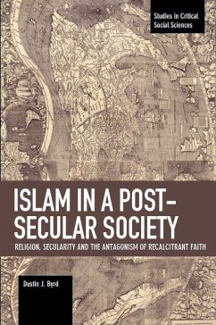 Islam in a Post-Secular Society - Byrd, Dustin J