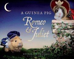A Guinea Pig Romeo & Juliet - Shakespeare, William; Newall, Tess; Goodwin, Alex