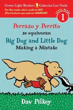 Big Dog and Little Dog Making a Mistake/Perrazo Y Perrito Se Equivocan - Pilkey, Dav