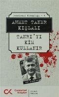 Tanriyi Kim Kullanir - Taner Kislali, Ahmet