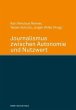 Journalismus zwischen Autonomie und... - Bild 1