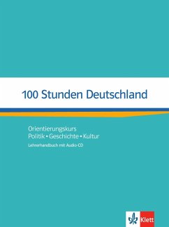 100 Stunden Deutschland. Lehrerhandbuch mit Audio-CD - Kotas, Ondrej; Wolf, Nita Esther; Würtz, Helga