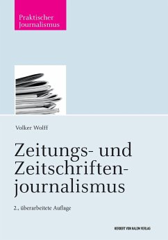 Zeitungs- und Zeitschriftenjournalismus - Wolff, Volker