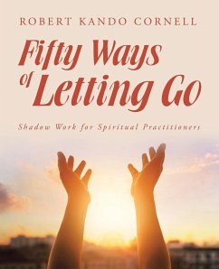 Fifty Ways of Letting Go - Cornell, Robert Kando