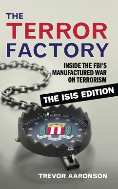 The Terror Factory: The Isis Edition - Aaronson, Trevor