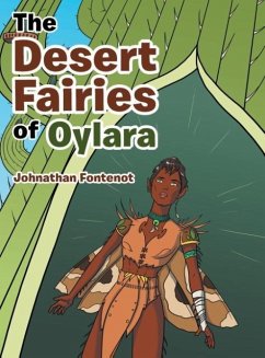 The Desert Fairies of Oylara - Fontenot, Johnathan