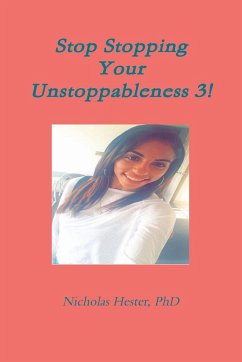 Stop Stopping Your Unstoppableness 3! - Hester, Nicholas