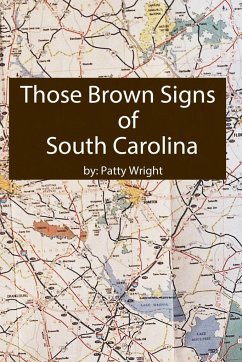 Those Brown Signs of S.C. - Wright, Patty