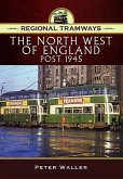 Regional Tramways - The North West of England, Post 1945