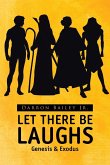 Let There Be Laughs Let There Be Laughs