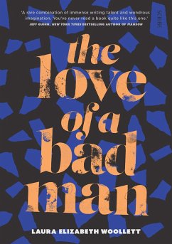The Love of a Bad Man - Woollett, Laura Elizabeth