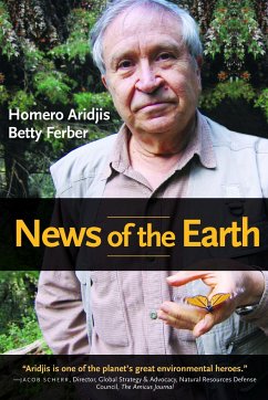 News of the Earth - Aridjis, Homero; Ferber, Betty