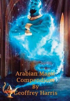 Arabian Magic Compendium - Harris, Geoffrey