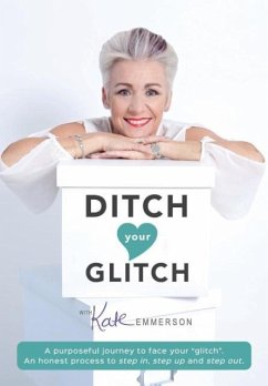 DITCH YOUR GLITCH - Emmerson, Kate