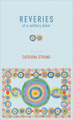 Reveries of a Solitary Biker - Strang, Catriona