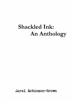 Shackled Ink - Robinson-Brown, Jarel Adrian