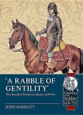 'A Rabble of Gentility': The Royalist Northern Horse, 1644-45