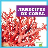 Arrecifes de Coral (Coral Reefs)