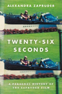 Twenty-Six Seconds - Zapruder, Alexandra