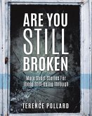 Are You Still Broken