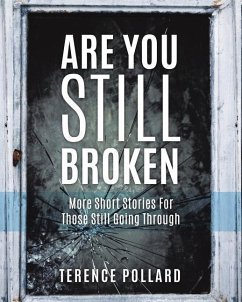 Are You Still Broken - Pollard, Terence
