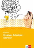 Kursbuch Literatur - Kreatives Schreiben. Schülerarbeitsheft Oberstufe