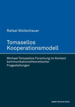 Cover Tomasellos Kooperationsmodell. Michael Tomasellos Forschung im Kontext kommunikationstheoretischer Fragestellungen