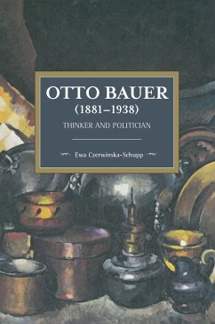 Otto Bauer (1881-1938) - Czerwinska-Schupp, Ewa