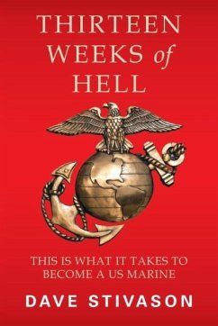 Thirteen Weeks of Hell - Stivason, Dave