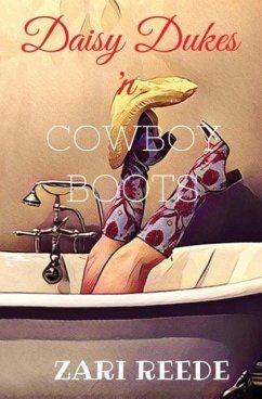 Daisy Dukes 'n Cowboy Boots - Reede, Zari