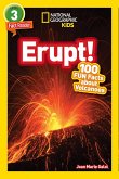 National Geographic Readers: Erupt! 100 Fun Facts about Volcanoes (L3)