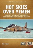 Hot Skies Over Yemen: Aerial Warfare Over the Southern Arabian Peninsula