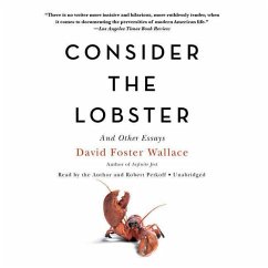 Consider the Lobster, and Other Essays - Wallace, David Foster