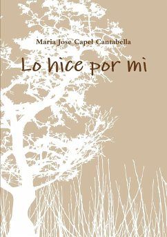 Lo hice por mi - Capel Cantabella, Maria Jose