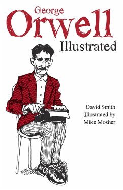 George Orwell Illustrated - Smith, David